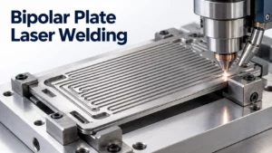 Laser Welding Process for Fuel Cell Bipolar Plates