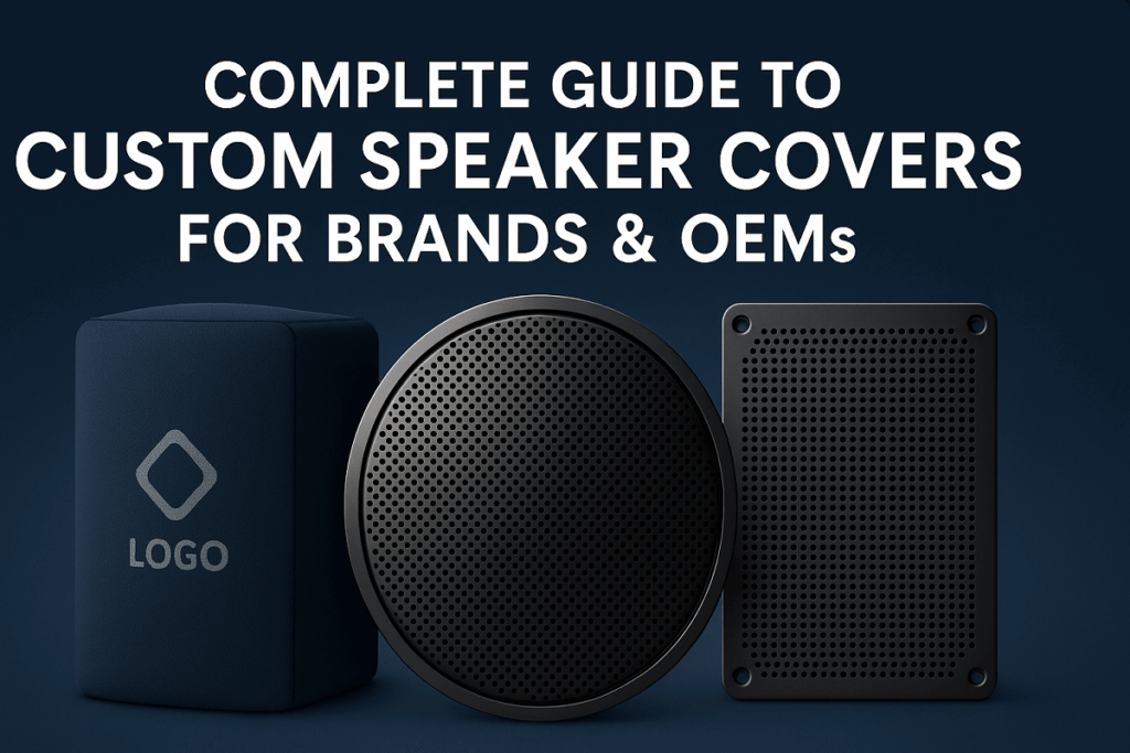 Best Custom Speaker Covers for OEM and Brand Protection