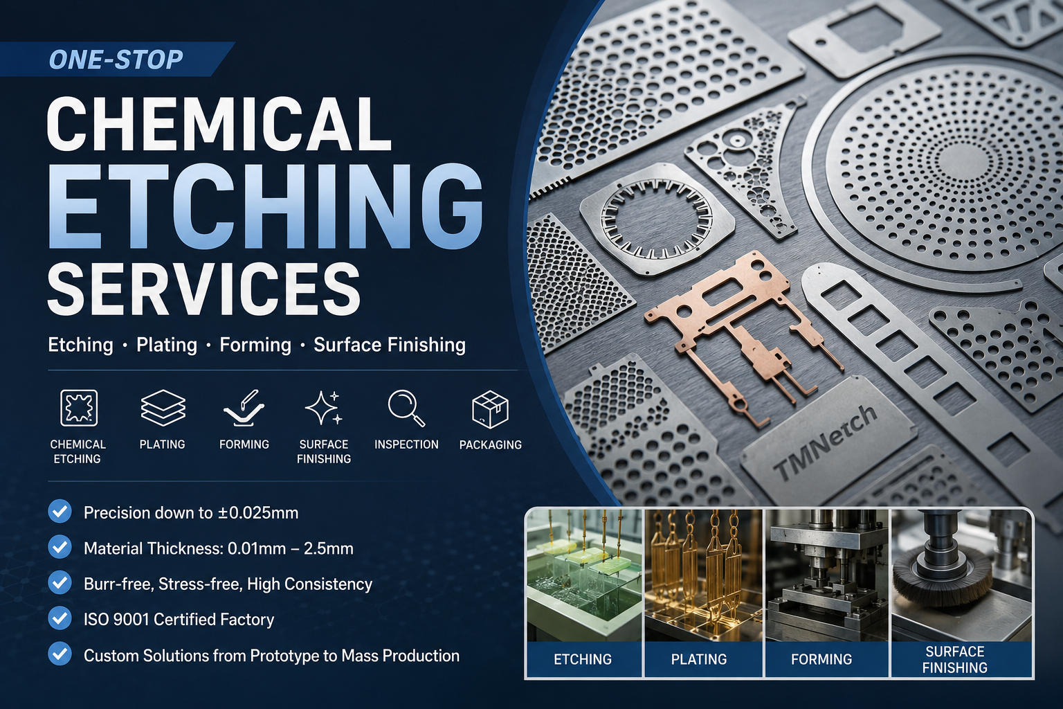 One-Stop Chemical Etching Services Etching, Plating, Forming and Surface Finishing
