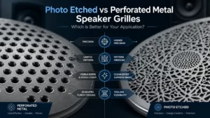 Photo-Etched-vs-Perforated-Metal-Speaker-Grilles cover