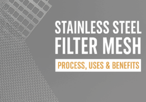 Stainless Steel Filter Mesh Process, Uses & Benefits Stainless Steel Filter Mesh Process, Uses & Benefits